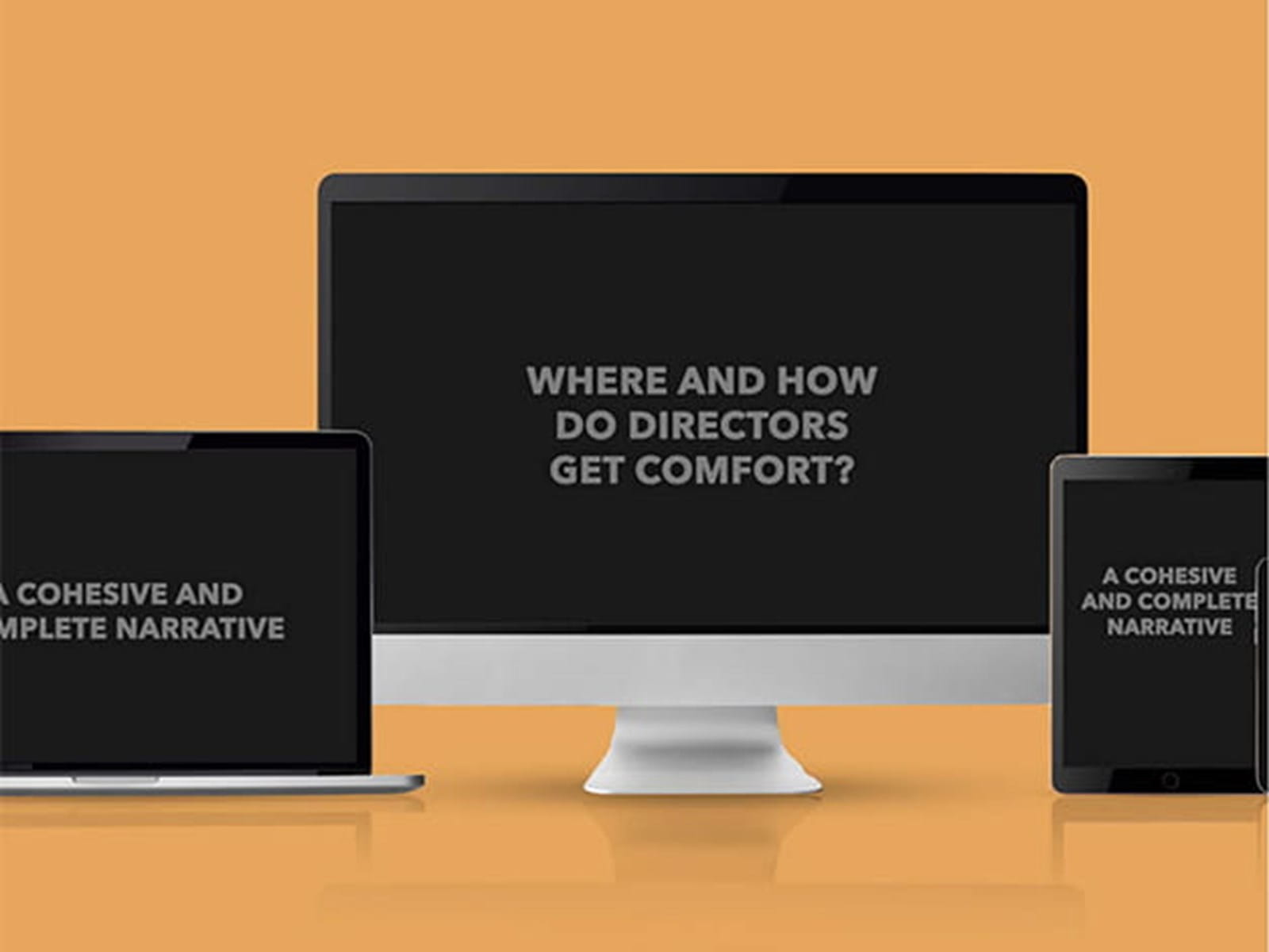 A computer monitor, a laptop screen and a tablet each of which has text on it e.g. 'Where and how do directors get comfort?'