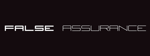  False Assurance logo